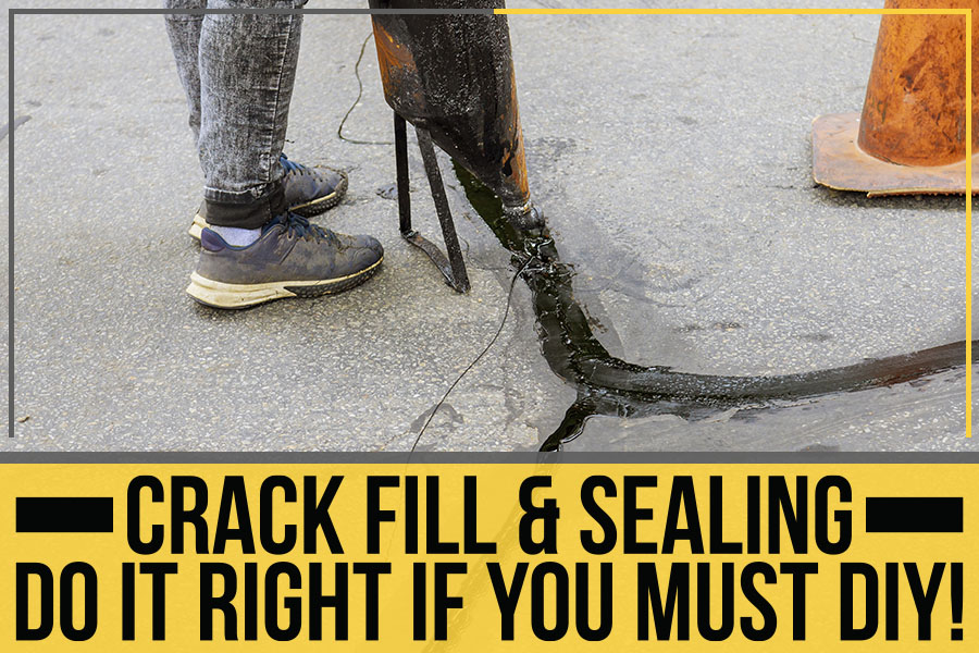 Read more about the article Crack Fill & Sealing – Do It Right If You Must DIY!