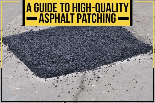 a guide to high quality asphalt patching text over an image of a asphalt patch